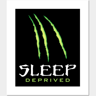 Sleep Deprived Posters and Art